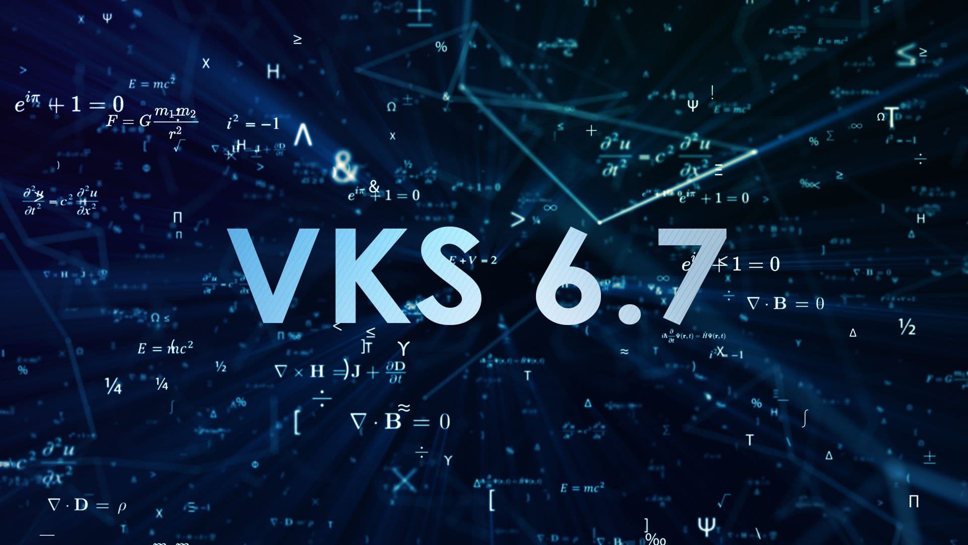 featured article image for VKS 6.7: Mathematics in Smart Forms & Enhanced Efficiency